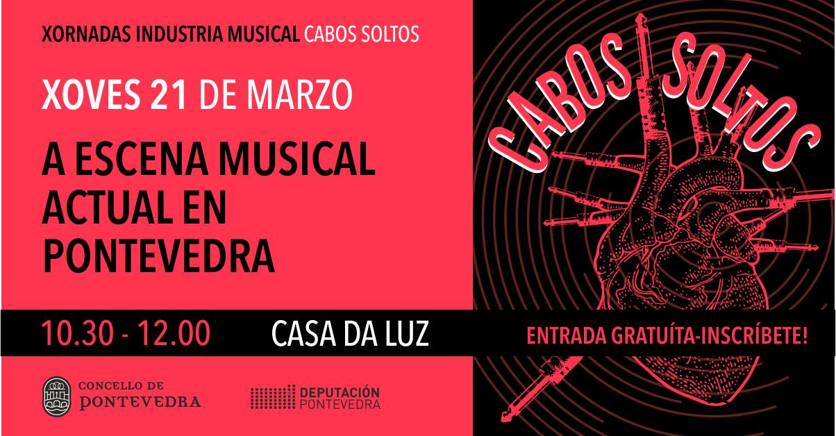 Cabos Soltos | A escena musical actual en Pontevedra